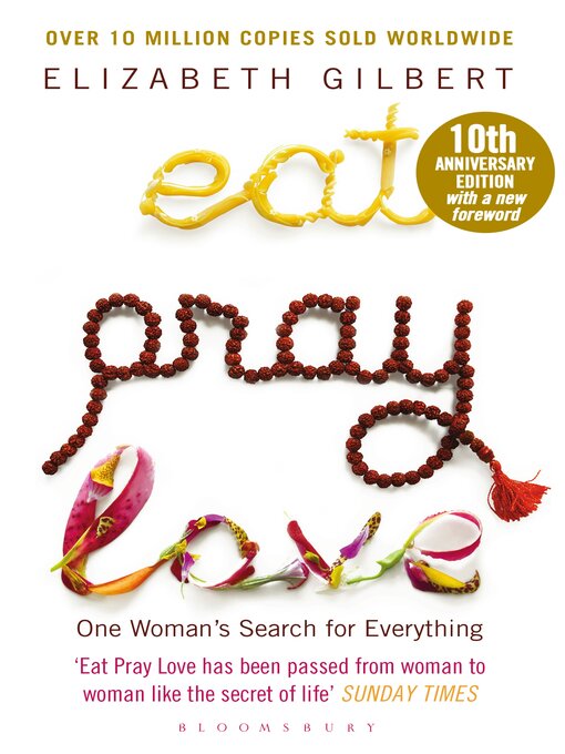 Eat, Pray, Love (eBook): One Woman's Search for Everything Across Italy, India and Indonesia